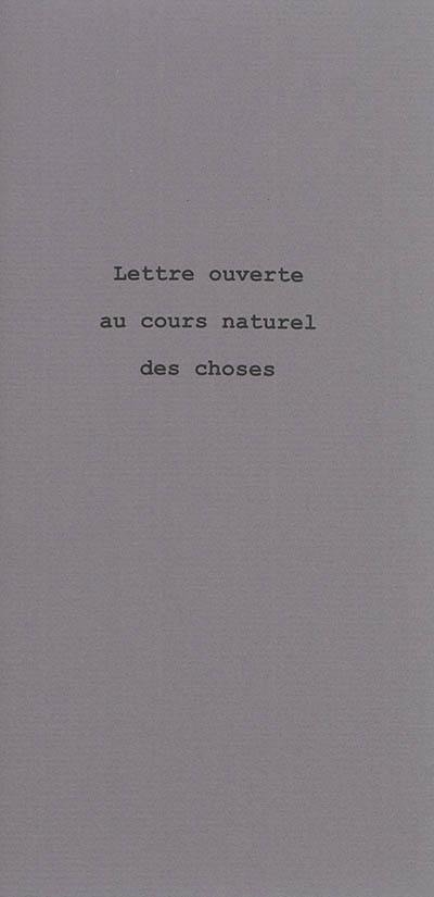 Lettre ouverte au cours naturel des choses