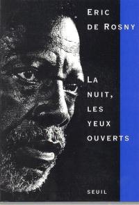 La nuit, les yeux ouverts