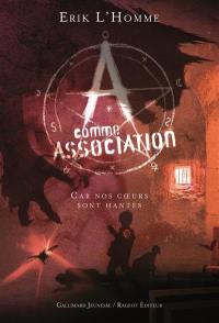 A comme Association. Vol. 7. Car nos coeurs sont hantés