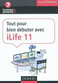 Tout pour bien débuter avec iLife 11