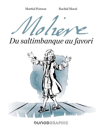 Molière : du saltimbanque au favori