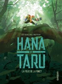 Hana et Taru. La folie de la forêt