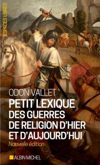 Petit lexique des guerres de religion d'hier et d'aujourd'hui