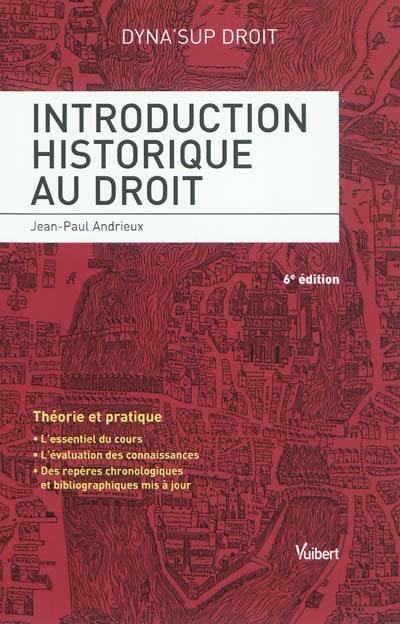 Introduction historique au droit : théorie et pratique