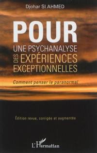 Pour une psychanalyse des expériences exceptionnelles : comment penser le paranormal