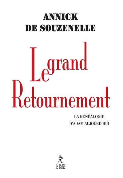 Le grand retournement : la généalogie d'Adam aujourd'hui