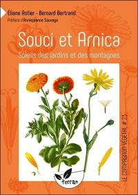 Souci et arnica : soleils des jardins et des montagnes