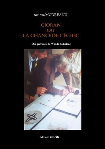 Cioran ou La chance de l'échec