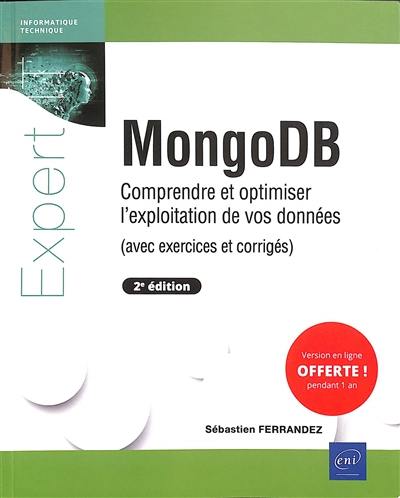 MongoDB : comprendre et optimiser l'exploitation de vos données (avec exercices et corrigés)