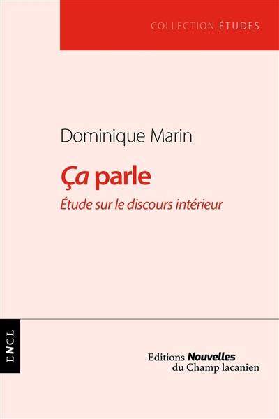 Ca parle : étude sur le discours intérieur