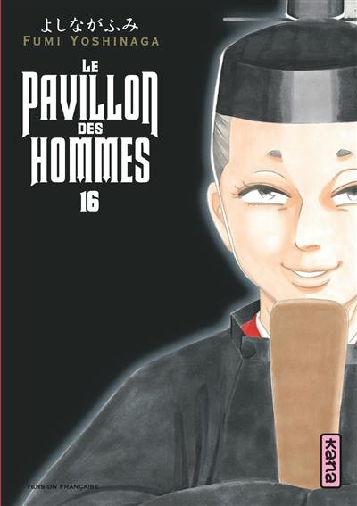 Le pavillon des hommes. Vol. 16