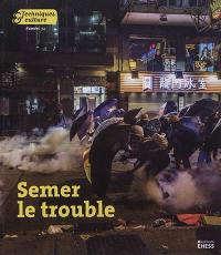 Techniques & culture, n° 74. Semer le trouble : soulèvements, subversions, refuges