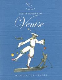 Petits plaisirs de Venise : carnet de voyage