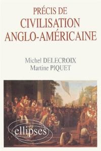 Précis de civilisation anglo-américaine