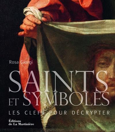 Saints et symboles : les clefs pour décrypter