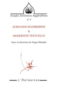 Ecrivains maghrébins et modernité textuelle