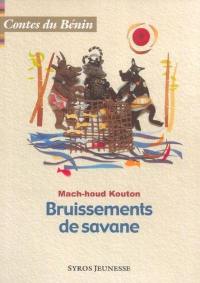 Bruissements de savane : contes du Bénin