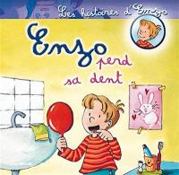 Les histoires d'Enzo. Vol. 8. Enzo perd sa dent