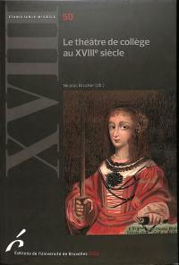 Le théâtre de collège au XVIIIe siècle