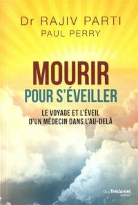 Mourir pour s'éveiller : le voyage et l'éveil d'un médecin dans l'au-delà