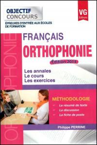 Orthophonie, français : méthodologie, épreuves d'entrée aux écoles de formation : les annales, le cours, les exercices