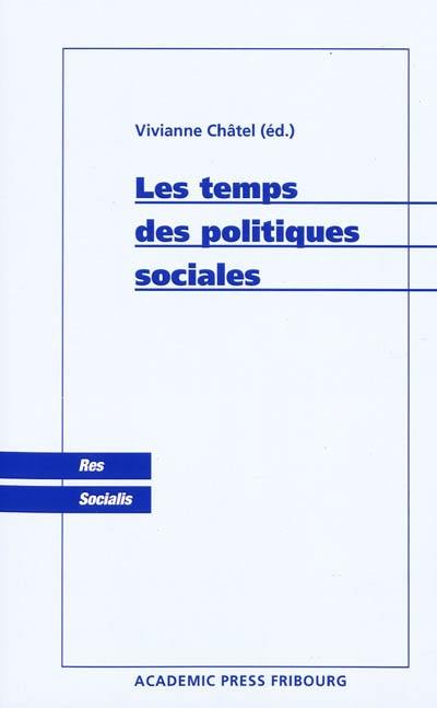 Les temps des politiques sociales