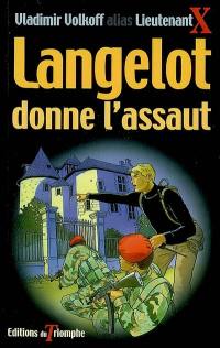 Langelot. Vol. 40. Langelot donne l'assaut