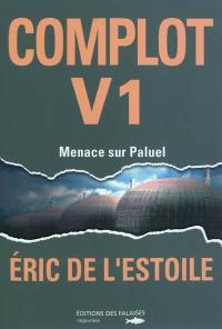 Complot V1 : menace sur Paluel