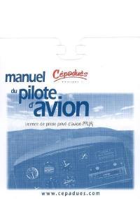 Manuel du pilote d'avion : licence de pilote privé PPL(A)