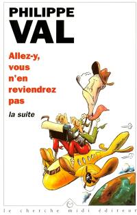 Allez-y, vous n'en reviendrez pas : la suite