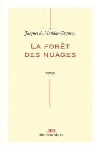 La forêt des nuages : récit