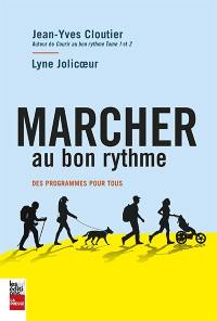 Marcher au bon rythme : des programmes pour tous