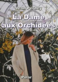 La dame aux orchidées : polar