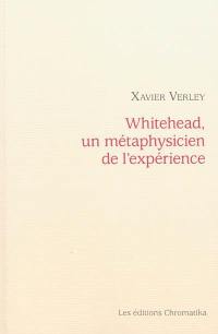 Whitehead, un métaphysicien de l'expérience