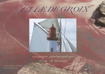 L'île de Groix : chronique photographique d'une île bretonne