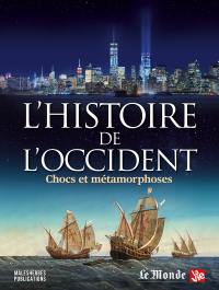 L'histoire de l'Occident : chocs et métamorphoses