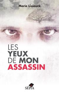 Les yeux de mon assassin