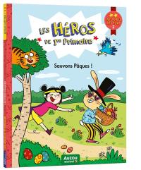 Les héros de 1re primaire. Sauvons Pâques ! : niveau lecture 2