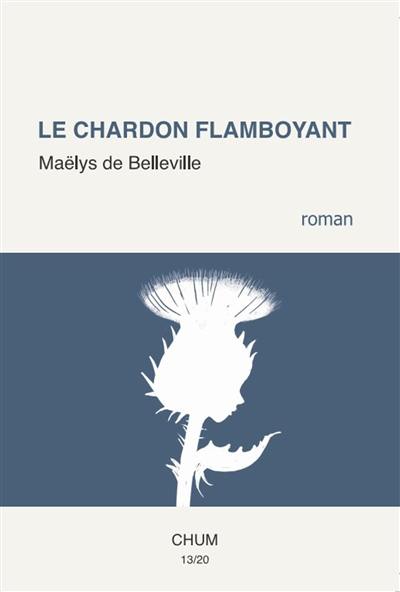 Le chardon flamboyant