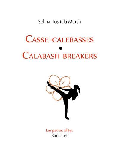 Casse-calebasses. Calabash breakers