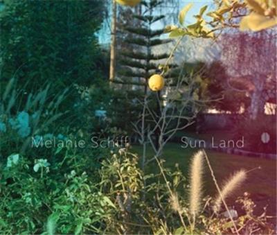 Melanie Schiff : Sun Land