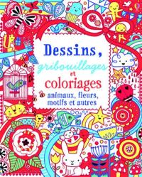 Dessins, gribouillages et coloriages : animaux, fleurs, motifs et autres