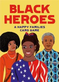 Black Heroes A Happy Families Card Game