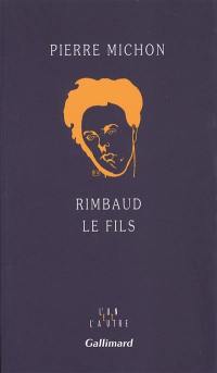 Rimbaud le fils