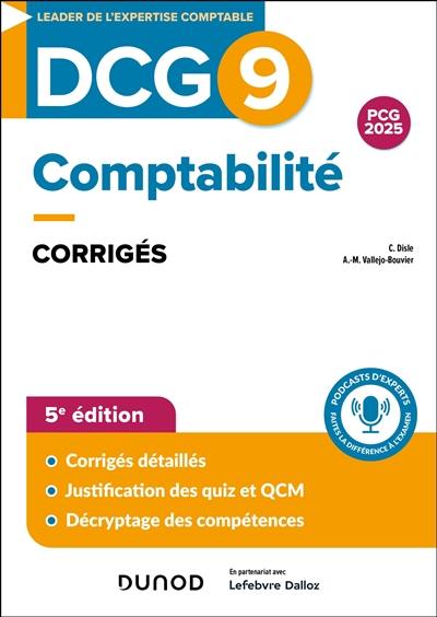 DCG 9, comptabilité : corrigés : PCG 2025