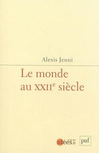 Le monde au XXIIe siècle : utopies pour après-demain