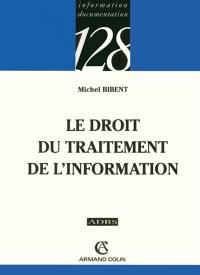 Le droit du traitement de l'information