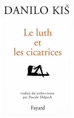 Le luth et les cicatrices