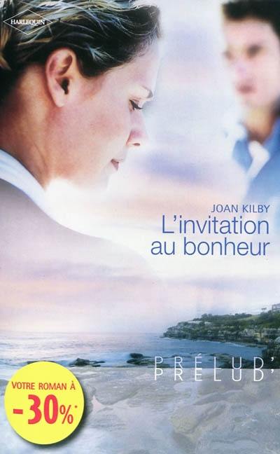 L'invitation au bonheur