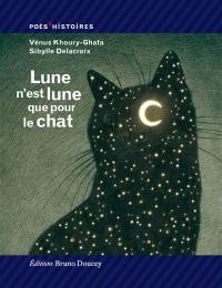 Lune n'est lune que pour le chat